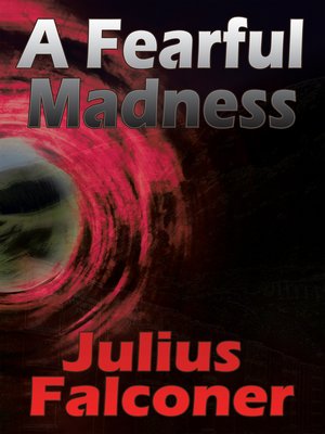 cover image of A Fearful Madness